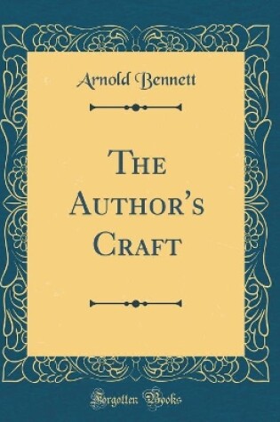 Cover of The Author's Craft (Classic Reprint)