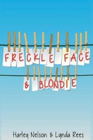 Cover of Freckle Face & Blondie