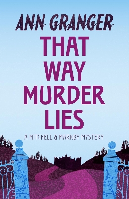 Book cover for That Way Murder Lies (Mitchell & Markby 15)
