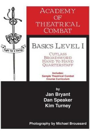 Cover of Academy of Theatrical Combat Basics Level 1