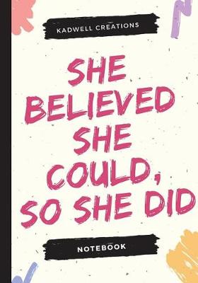 Book cover for She Believed She Could So She Did