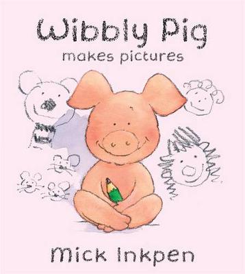 Book cover for Wibbly Pig Makes Pictures