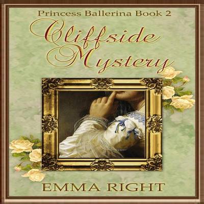 Book cover for Cliffside Mystery, Princess Ballerina Book 2