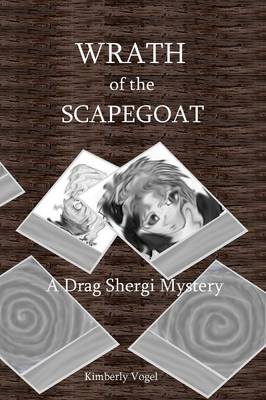 Book cover for Wrath of the Scapegoat: A Drag Shergi Mystery