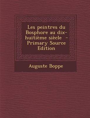 Book cover for Les Peintres Du Bosphore Au Dix-Huitieme Siecle - Primary Source Edition