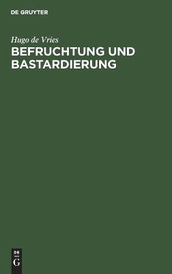 Book cover for Befruchtung Und Bastardierung