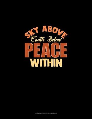 Cover of Sky Above Earth Below Peace Within