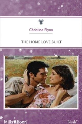 Cover of The Home Love Built