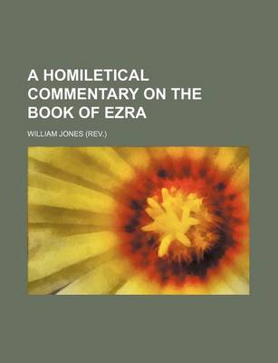Book cover for A Homiletical Commentary on the Book of Ezra
