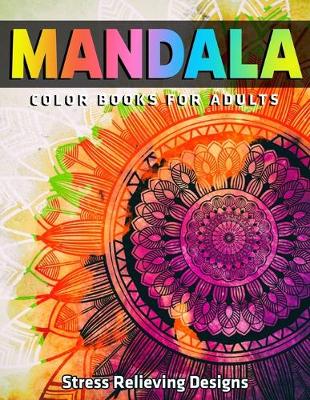 Book cover for Mandala Color Books For Adults