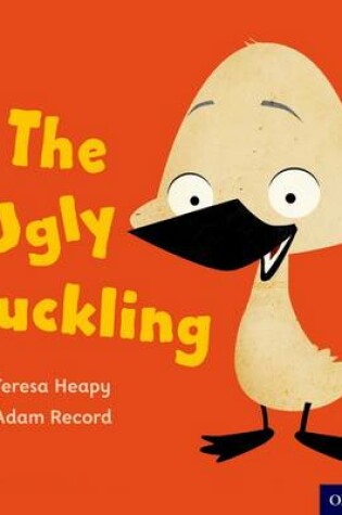 Cover of Oxford Reading Tree Traditional Tales: LEvel 1: The Ugly Duckling
