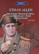 Book cover for Ethan Allen - the Green Mountain Boys, and Vermont's Path to Statehood