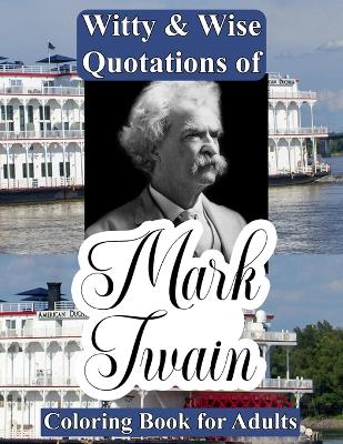 Book cover for Witty & Wise Quotations of Mark Twain