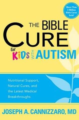 Cover of Bible Cure For Kids With Autism, The