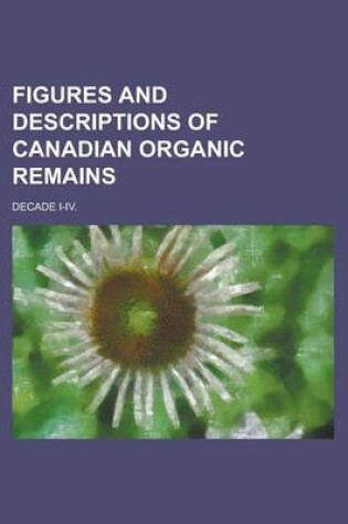 Cover of Figures and Descriptions of Canadian Organic Remains (V.2 (1965))