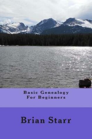 Cover of Basic Genealogy For Beginners