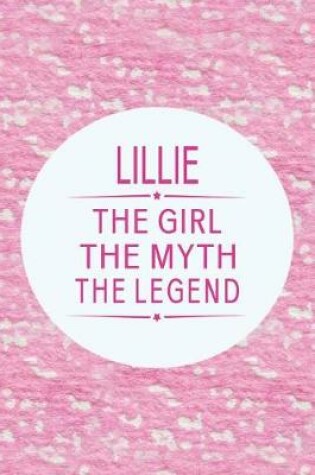 Cover of Lillie the Girl the Myth the Legend