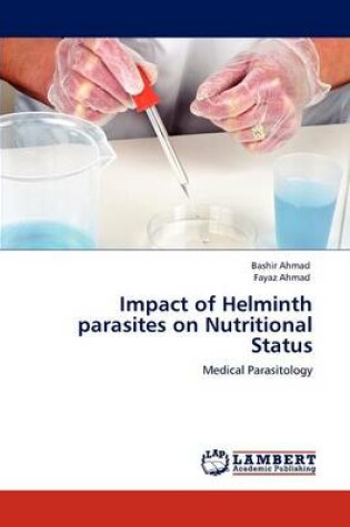 Cover of Impact of Helminth parasites on Nutritional Status