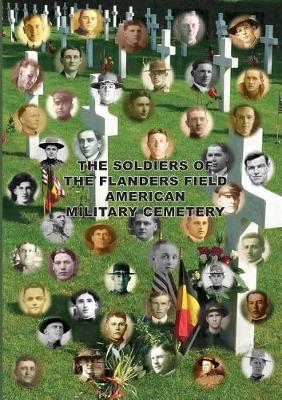 Book cover for The Soldiers of the Flanders Field American Military Cemetery