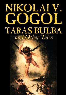 Book cover for Taras Bulba and Other Tales by Nikolai V. Gogol, Fiction, Classics