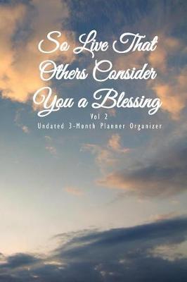 Book cover for So Live That Others Consider You a Blessing Vol 2