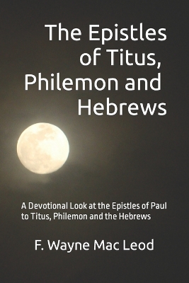 Book cover for The Epistles of Titus, Philemon and Hebrews