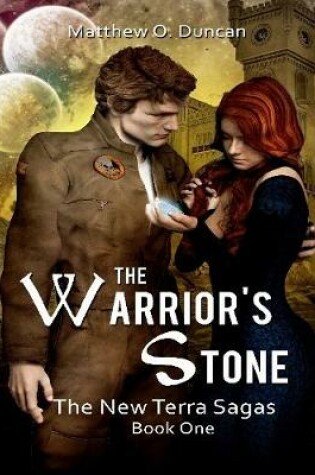 Cover of The Warrior's Stone: The New Terra Sagas: Book One