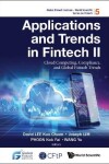 Book cover for Applications And Trends In Fintech Ii: Cloud Computing, Compliance, And Global Fintech Trends