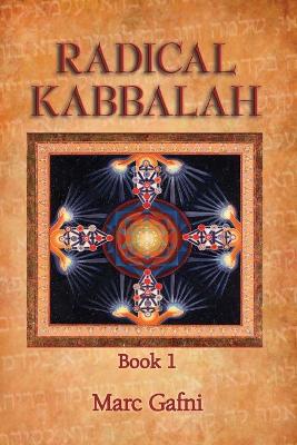 Book cover for Radical Kabbalah Book 1