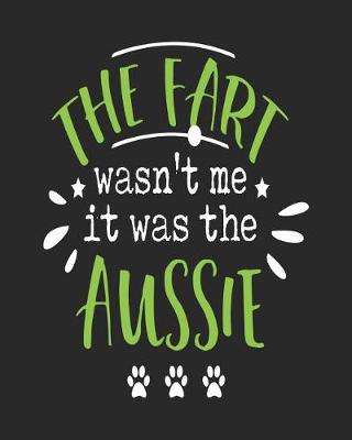 Book cover for The Fart Wasn't Me It Was the Aussie