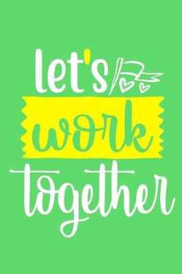 Book cover for Let's Work Together