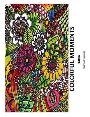 Book cover for Colorful Moments 2016