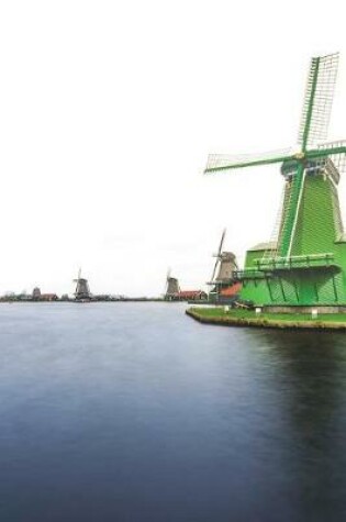 Cover of Cool Green Dutch Windmill in The Netherlands Journal