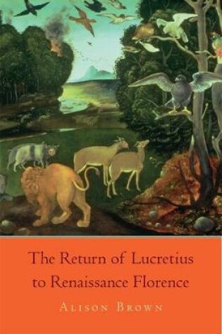 Cover of The Return of Lucretius to Renaissance Florence