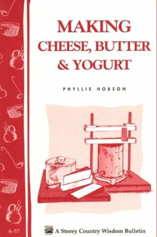 Cover of Making Cheese, Butter and Yoghurt