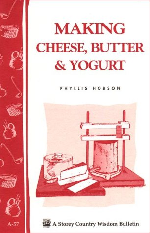 Book cover for Making Cheese, Butter and Yoghurt