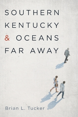 Book cover for Southern Kentucky and Oceans Far Away