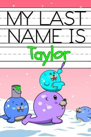 Cover of My Last Name is Taylor