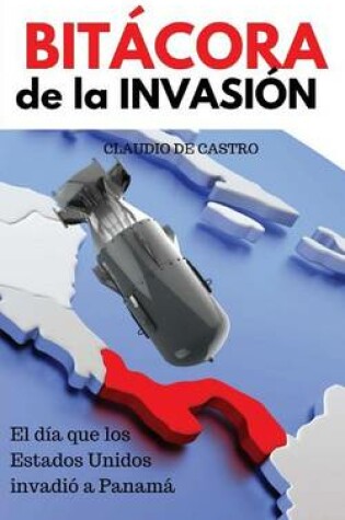 Cover of BITÁCORA de la INVASIÓN