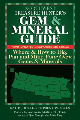 Book cover for Northwest Treasure Hunter's Gem and Mineral Guide (6th Edition)