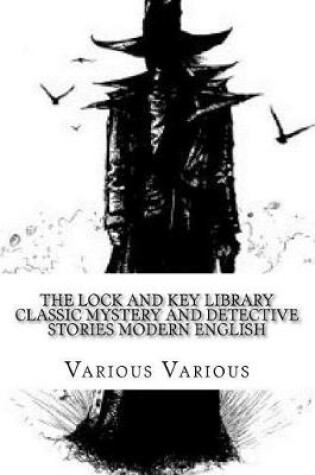 Cover of The Lock and Key Library Classic Mystery and Detective Stories Modern English
