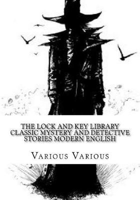 Book cover for The Lock and Key Library Classic Mystery and Detective Stories Modern English