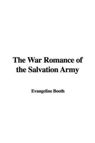 Cover of The War Romance of the Salvation Army