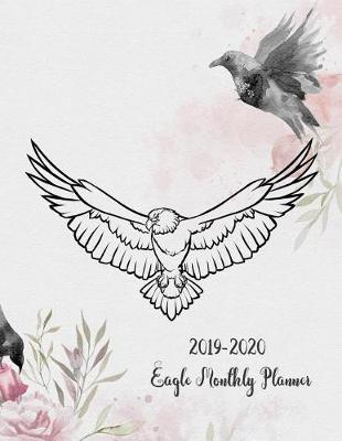 Book cover for 2019-2020 Eagle Monthly Planner