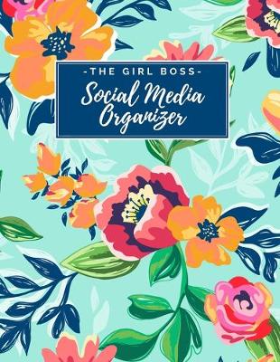 Book cover for The Girl Boss Social Media Organizer