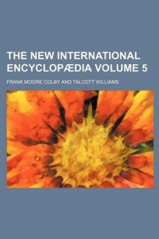 Cover of The New International Encyclopaedia Volume 5