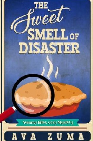 Cover of The Sweet Smell of Disaster