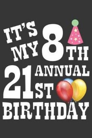 Cover of 8th Annual 21st Bday Notebook