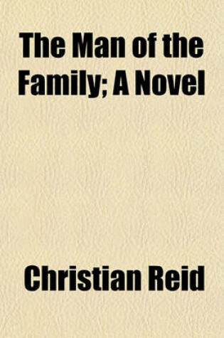 Cover of The Man of the Family; A Novel