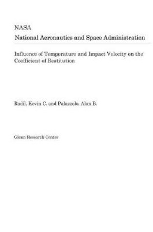 Cover of Influence of Temperature and Impact Velocity on the Coefficient of Restitution